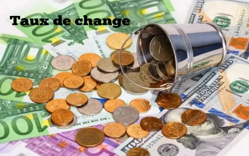 Taux de change aujourd'hui
