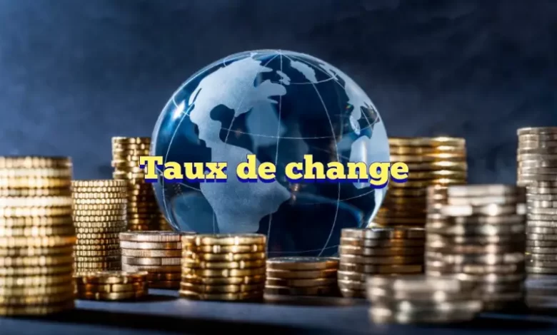 Le taux de change de l’euro